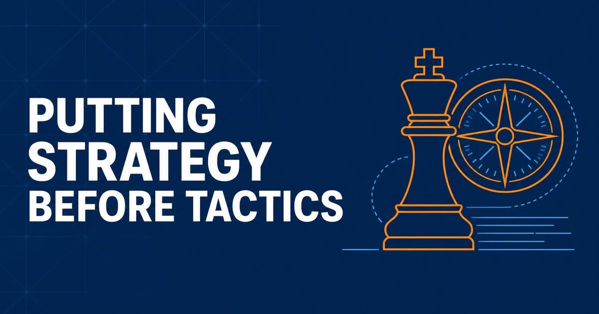tSMG navy banner reading “Putting strategy before tactics” beside an orange chess king and compass illustration.