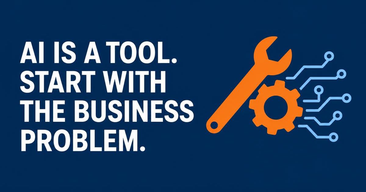 tSMG navy banner reading “AI is a tool. Start with the business problem.” beside an orange wrench and gear with circuit lines.